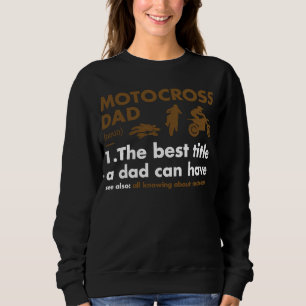 Sport Dad Definition Motocross Sweatshirt