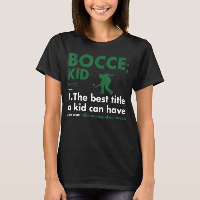 Sport Kid Definition Bocce T-Shirt (Front)
