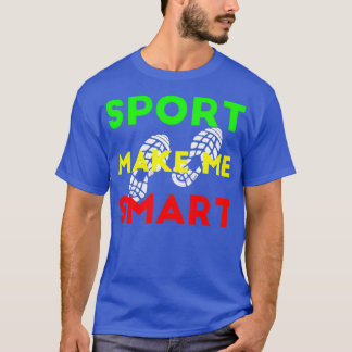 Sport Make Me Smart Funny Magical Footprint Gift I T-Shirt