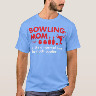 Sport Mum Definition Bowling friends gift T-Shirt