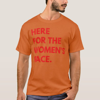 sport racing here for the womens race friend T-Shirt