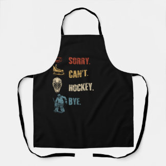 Sport Sorry Can't Hockey Bye Hockey Player Coach T Apron