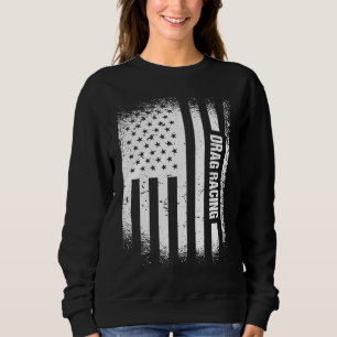 Sport Us Flag Drag Racing  6 Sweatshirt