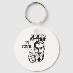 SPORTS BETTING IS COOL KEY RING