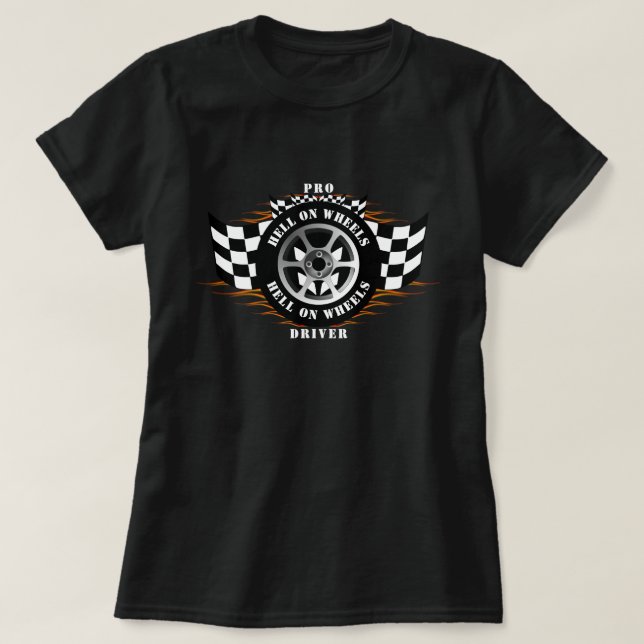 Sports Car Racing Hell On Wheels Chequered Flag  T-Shirt (Design Front)