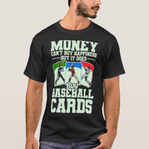 Sports Card Collector Funny Baseball Card Buy Card T-Shirt