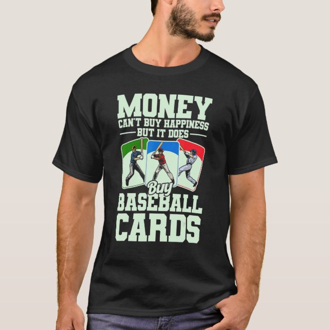 Sports Card Collector Funny Baseball Card Buy Card T-Shirt (Front)