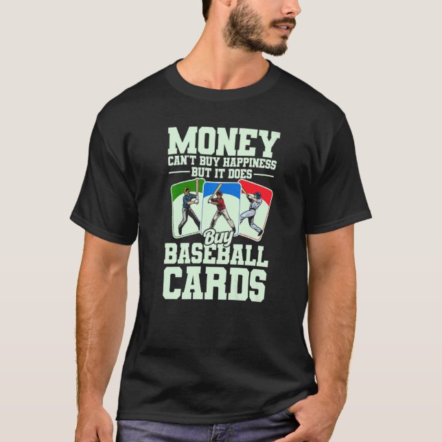 Sports Card Collector Funny Baseball Card Buy Card T-Shirt (Front)