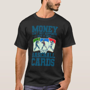 Sports Card Collector Funny Baseball Card Buy Card T-Shirt