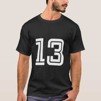 Sports Jersey Favourite Lucky Number #13 T-Shirt