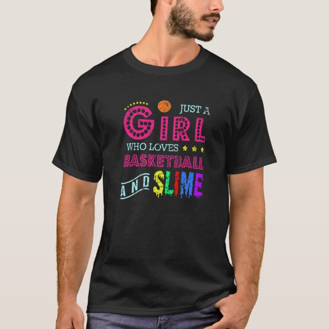 Sports  Just A Girl Who Loves Basketball And Slime T-Shirt (Front)