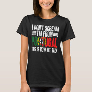 Sports Lover Funny Portuguese I'm From Portugal T-Shirt