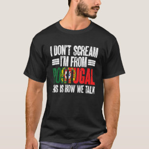 Sports Lover Funny Portuguese I'm From Portugal T-Shirt