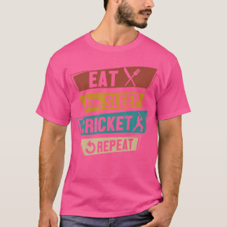 Sports Player Cricket Eat Sleep Cricket Repeat T-Shirt
