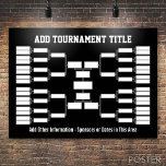 Sports Tournament Bracket black Poster<br><div class="desc">Add the tournament title or the name or your office pool. Keep track of the soccer or basketball championship in style. This bracket starts with 32 teams. Other configurations available.</div>
