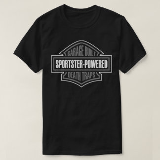 Sportster Powered Death Traps T-Shirt