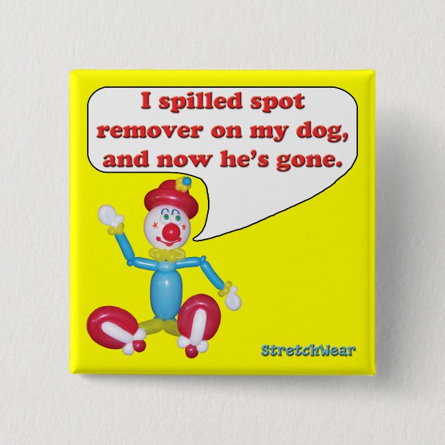 Spot Remover on my dog button (Front)