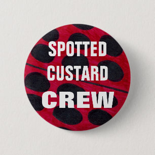 Spotted Custard Crew Member Pin Badge Button