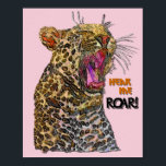 Spotted Pop Art Leopard  Poster<br><div class="desc">Spotted leopard roaring! Do you love wildcats? Started as a painting of mine then played with it to create this option. When I took this photo this guy was very unhappy his breakfast was late and his displeasure was voiced.</div>