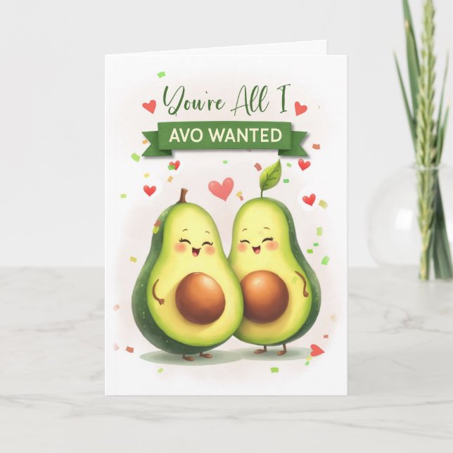 Spouse Anniversary Cute Avocado Pun All I Avo Want Card (Front)