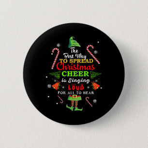 Spread Christmas Cheer Is Singing Loud Xmas Elf Pa 6 Cm Round Badge