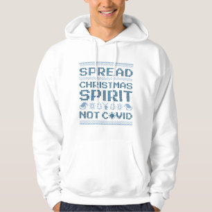 Spread Christmas Spirit Not Covid Hoodie
