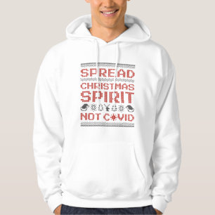 Spread Christmas Spirit Not Covid Hoodie