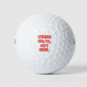 Spread facts, not fear neon sign transparent golf balls