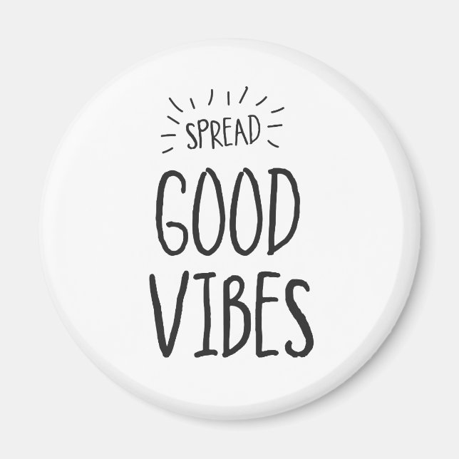 Spread Good Vibes Magnet (Front)