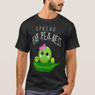 Spread Hap pea ness Pea Food Puns Vegan T-Shirt