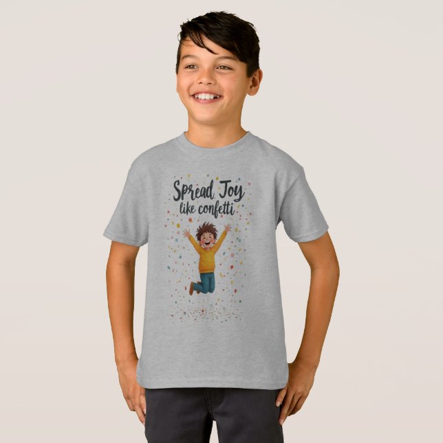 Spread Joy Like Confetti–Vibrant Positivity Design T-Shirt (Front Full)