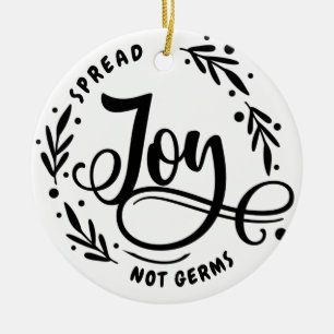 Spread Joy Not Germs Ceramic Tree Decoration