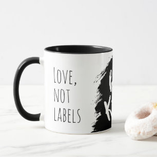 Spread Kindness and Celebrate Love in All Forms Mug