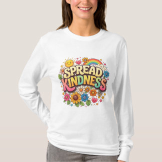Spread Kindness – Cute Floral Rainbow T-Shirt