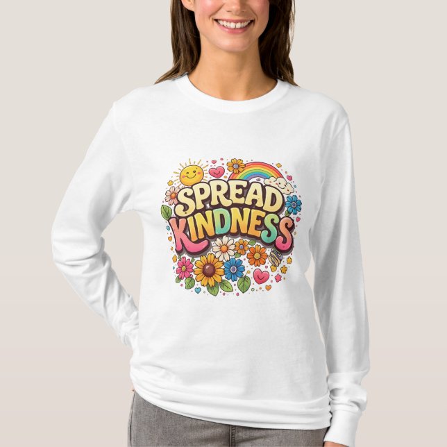 Spread Kindness – Cute Floral Rainbow T-Shirt (Front)