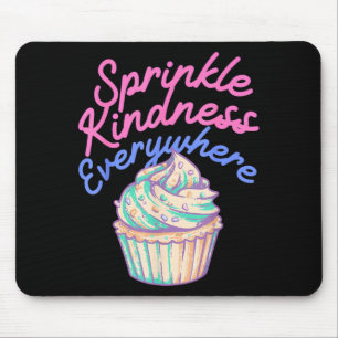 Spread Kindness Everywhere Be The Change You Want Mouse Mat