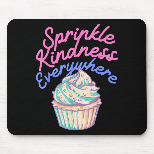 Spread Kindness Everywhere Be The Change You Want Mouse Mat (Front)