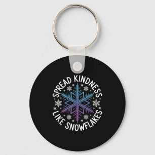 Spread Kindness Like Snowflakes Insrational Winter Key Ring