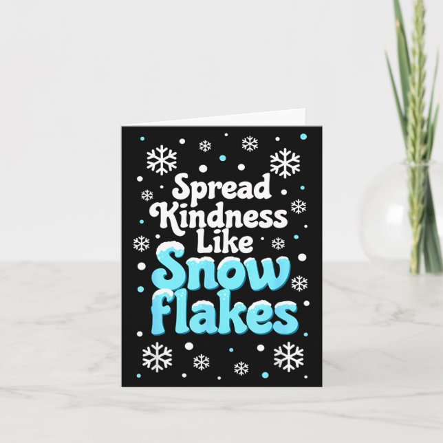 Spread Kindness Like Snowflakes Snow Days Sitive M Card (Front)
