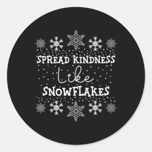 Spread Kindness Like Snowflakes Xmas Themed Funny  Classic Round Sticker