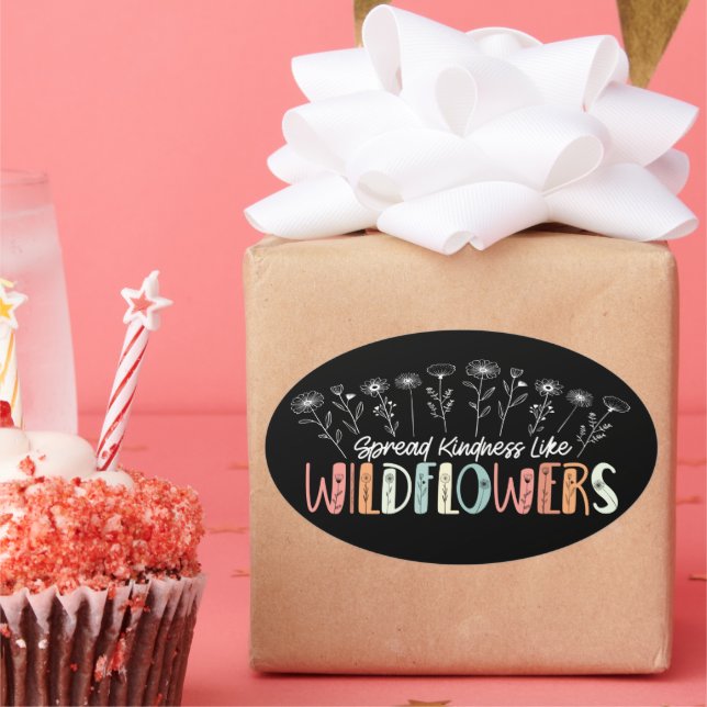 Spread Kindness Like Wildflowers Inspirational Oval Sticker (Party)