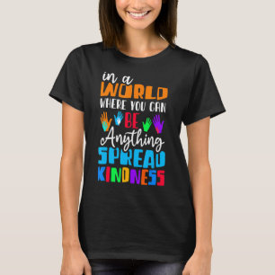 Spread Kindness No Bullying Motivational Funny Cho T-Shirt