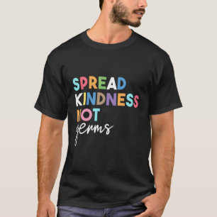 Spread Kindness Not Germs 2020 Essential Be Kind T-Shirt