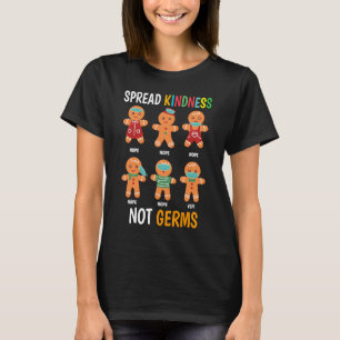 Spread Kindness Not Germs Cookie Mask Incorrect So T-Shirt