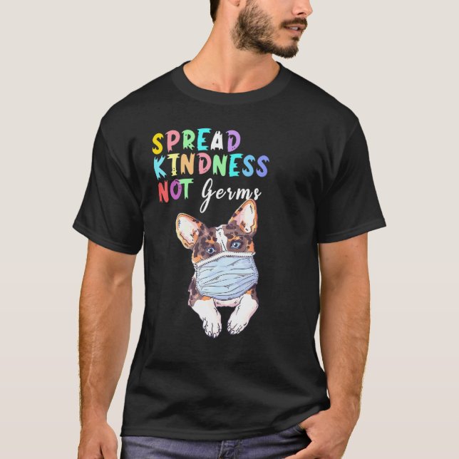Spread Kindness Not Germs Essential Corgi Dog T T-Shirt (Front)