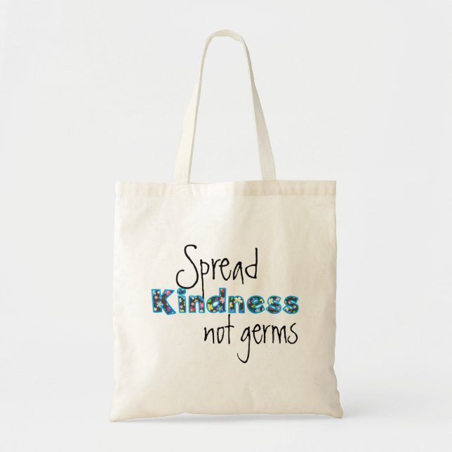 Spread Kindness Not Germs Tote Bag (Front)