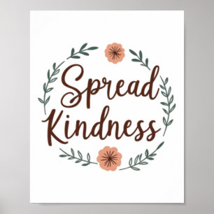 Spread Kindness - Positive And Uplifting Design St Poster