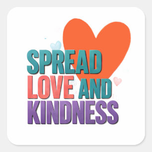 ❤️ Spread Love And Kindness Positive Kids Quote 🌈 Square Sticker
