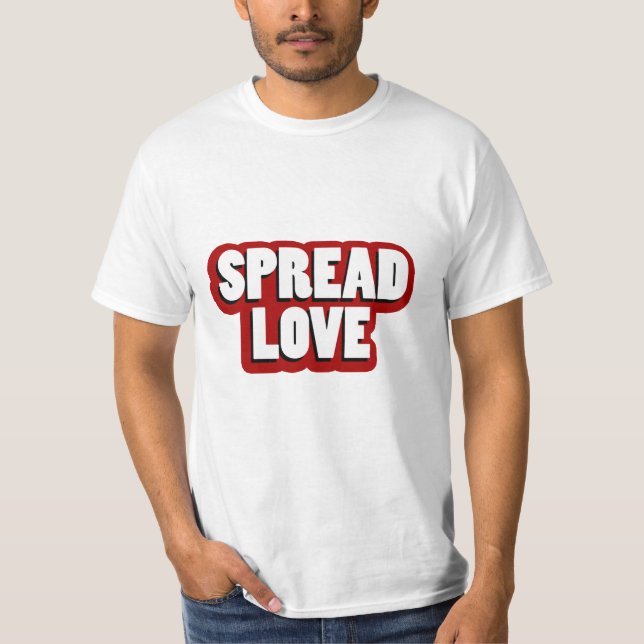 Spread Love Design T-Shirt (Front)