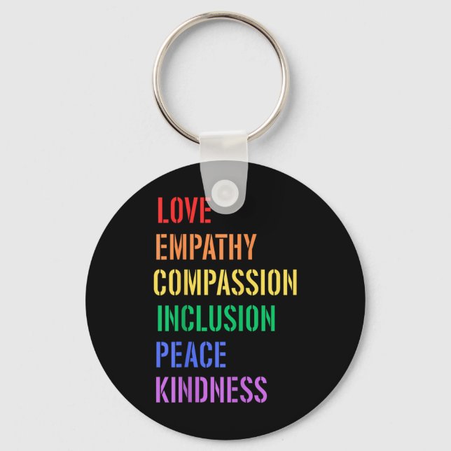 Spread Love Empathy Compion Peace Kindness Inclusi Key Ring (Front)
